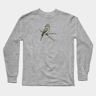 Empidonax sp. Long Sleeve T-Shirt